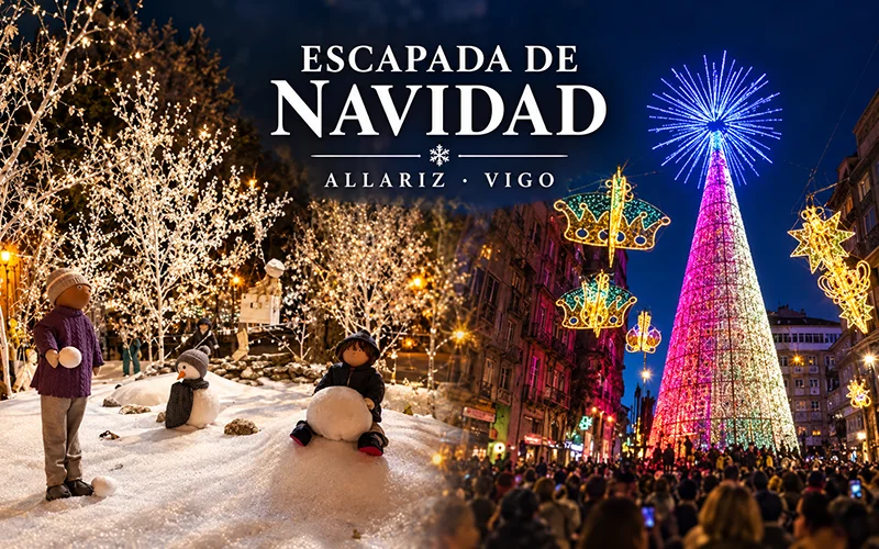 Escapada navideña_ Allariz y Vigo 800x500